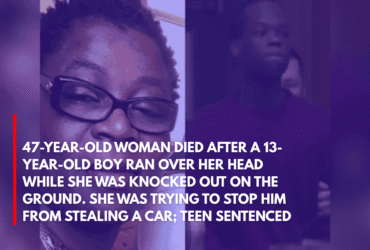 47-Year-Old Woman Died After a 13-Year-Old Boy Ran Over Her Head While She Was Knocked Out on the Ground. She Was Trying to Stop Him From Stealing a Car; Teen Sentenced