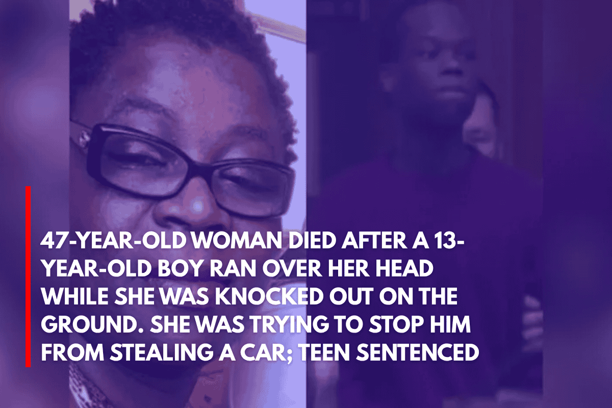 47-Year-Old Woman Died After a 13-Year-Old Boy Ran Over Her Head While She Was Knocked Out on the Ground. She Was Trying to Stop Him From Stealing a Car; Teen Sentenced