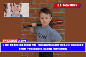 6-Year-Old Boy From Illinois Who Had a Fearless Spirit Died After Breathing in Helium From a Balloon Just Days After Birthday