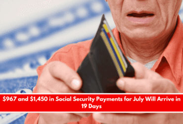 $967 and $1,450 in Social Security Payments for July Will Arrive in 19 Days