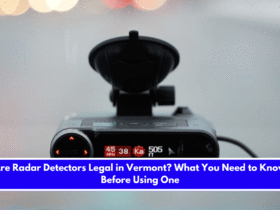 Are Radar Detectors Legal in Vermont What You Need to Know Before Using One