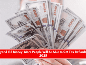 Beyond IRS Money More People Will Be Able to Get Tax Refunds in 2025