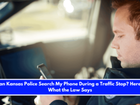 Can Kansas Police Search My Phone During a Traffic Stop Here's What the Law Says