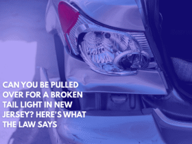 Can You Be Pulled Over for a Broken Tail Light in New Jersey Here's What the Law Says