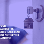Can Your Massachusetts Landlord Raise Rent Without Notice The Legal Answer
