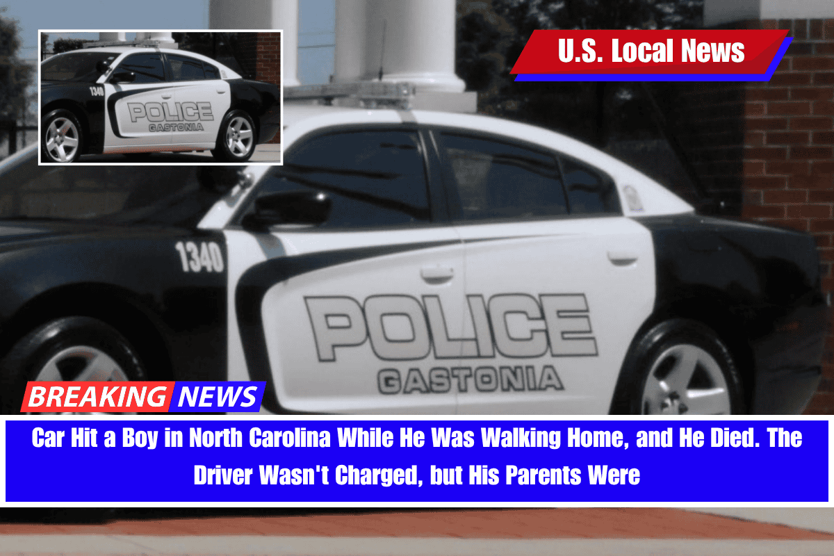 Car Hit a Boy in North Carolina While He Was Walking Home, and He Died. The Driver Wasn't Charged, but His Parents Were