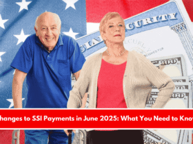 Changes to SSI Payments in June 2025 What You Need to Know