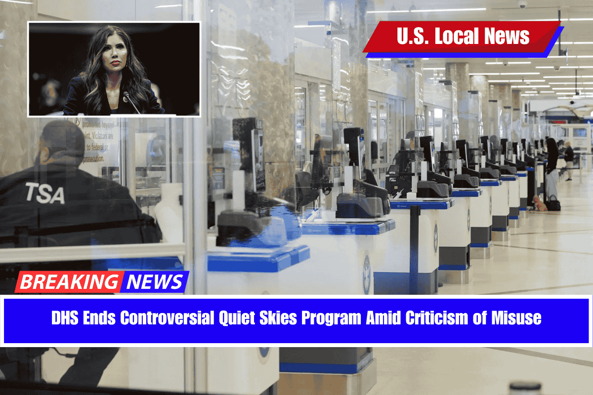 DHS Ends Controversial Quiet Skies Program Amid Criticism of Misuse