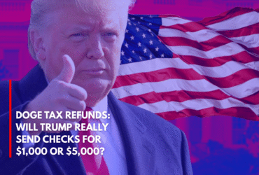 DOGE Tax Refunds Will Trump Really Send Checks for $1,000 or $5,000