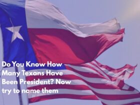 Do You Know How Many Texans Have Been President Now try to name them