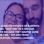 Drug-Addicted Parents of 4-Month-Old Girl Shut Her in a Dresser Drawer Because They Wanted Some Alone Time. She Died From Suffocation; Parents Charged