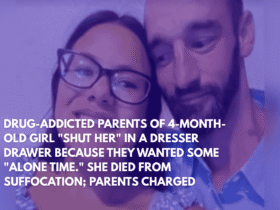 Drug-Addicted Parents of 4-Month-Old Girl Shut Her in a Dresser Drawer Because They Wanted Some Alone Time. She Died From Suffocation; Parents Charged