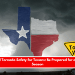 Essential Tornado Safety for Texans Be Prepared for an Active Season