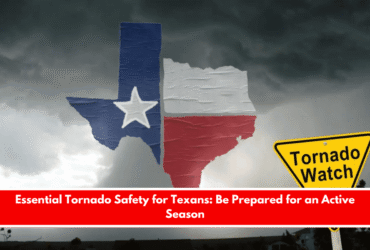 Essential Tornado Safety for Texans Be Prepared for an Active Season