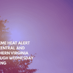 Extreme Heat Alert for Central and Southern Virginia Through Wednesday Evening