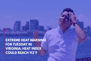 Extreme Heat Warning for Tuesday in Virginia Heat Index Could Reach 112°F