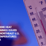 Extreme Heat Warnings Issued for Northeast U.S. as Temperatures Soar
