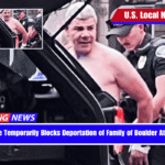 Federal Judge Temporarily Blocks Deportation of Family of Boulder Attack Suspect