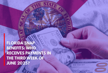 Florida SNAP Benefits Who Receives Payments in the Third Week of June 2025