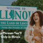 Funny Phrases You'll Hear Only in Illinois