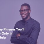 Funny Phrases You'll Hear Only in Virginia
