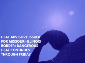 Heat Advisory Issued for Missouri-Illinois Border Dangerous Heat Continues Through Friday