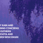 Heavy Rain and Flooding Concerns for Southern Minnesota and Western Wisconsin