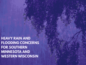 Heavy Rain and Flooding Concerns for Southern Minnesota and Western Wisconsin
