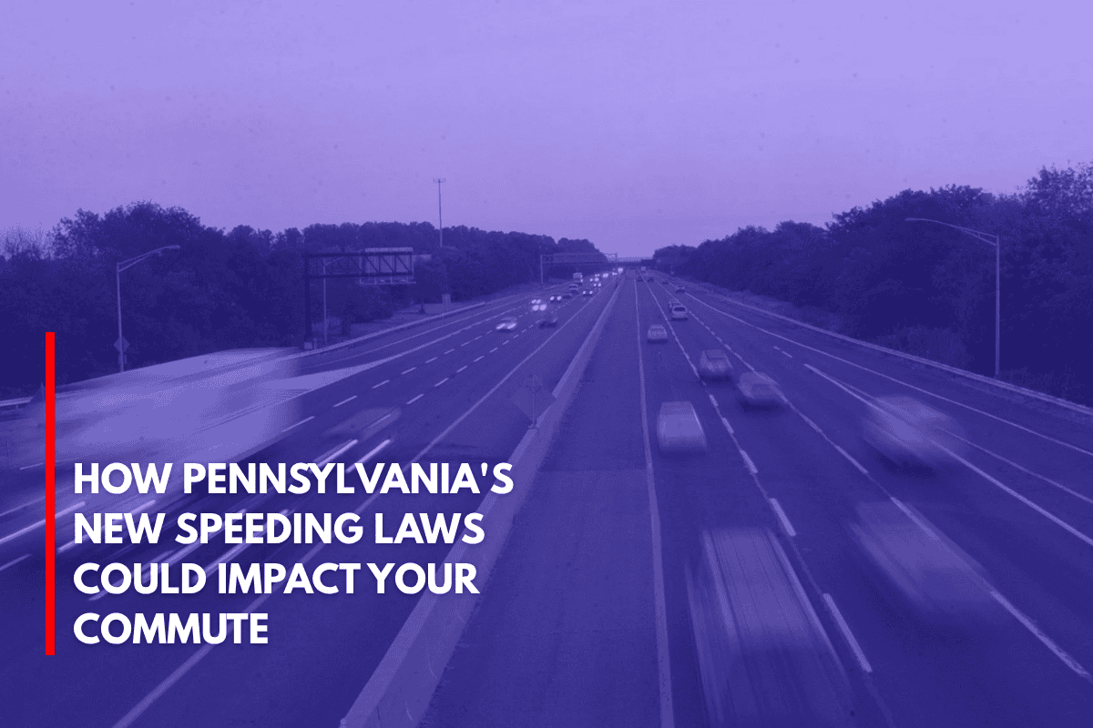 How Pennsylvania's New Speeding Laws Could Impact Your Commute