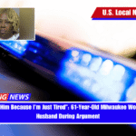 “I Just Shot Him Because I’m Just Tired” 61-Year-Old Milwaukee Woman Shoots Husband During Argument