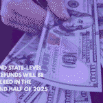IRS and State-Level Tax Refunds Will Be Delivered in the Second Half of 2025