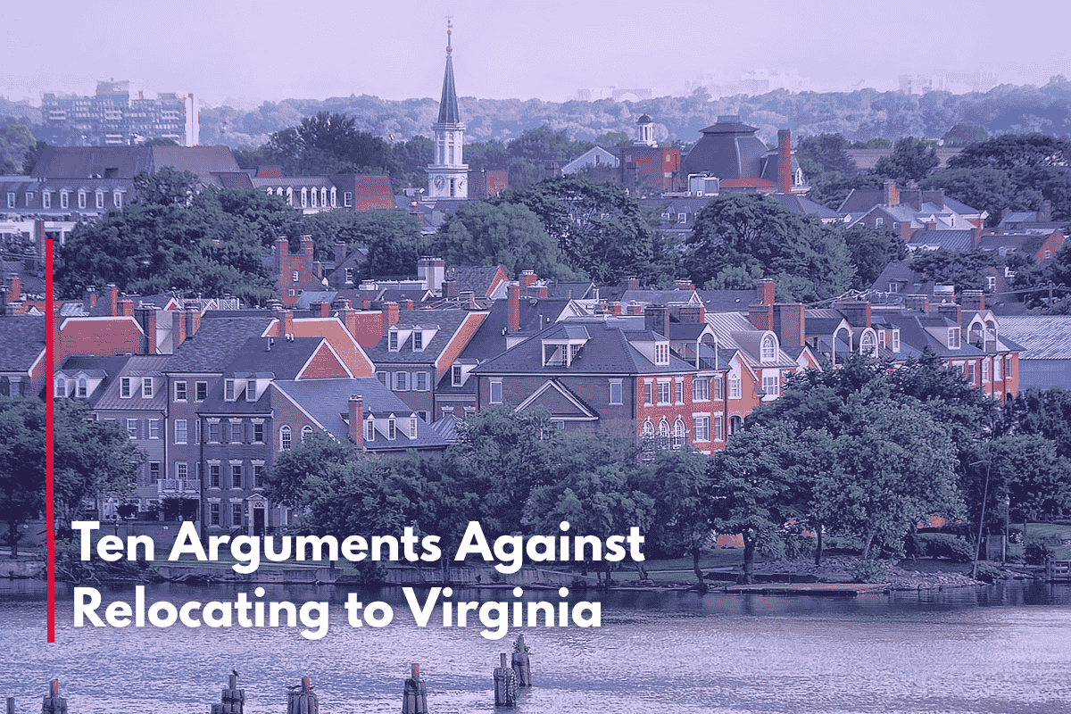 Ten Arguments Against Relocating to Virginia