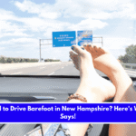 Is It Illegal to Drive Barefoot in New Hampshire Here's What Law Says!