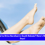 Is It Illegal to Drive Barefoot in South Dakota Here's What Law Says!