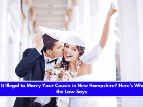 Is It Illegal to Marry Your Cousin in New Hampshire Here's What the Law Says