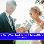 Is It Illegal to Marry Your Cousin in North Dakota Here's What the Law Says