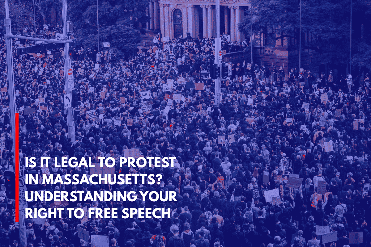 Is It Legal to Protest in Massachusetts Understanding Your Right to Free Speech