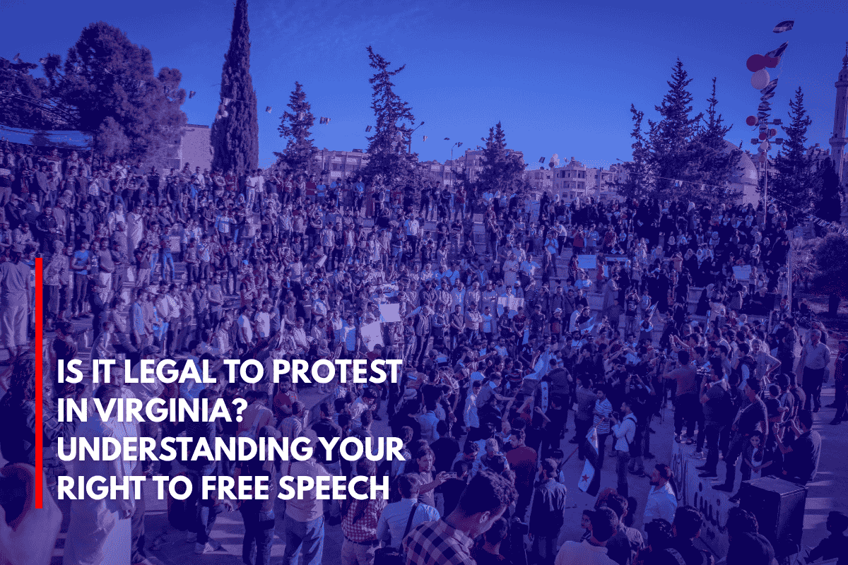 Is It Legal to Protest in Virginia Understanding Your Right to Free Speech