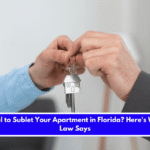 Is It Legal to Sublet Your Apartment in Florida Here's What the Law Says