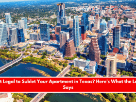 Is It Legal to Sublet Your Apartment in Texas Here's What the Law Says