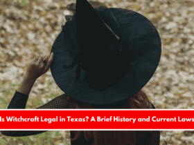 Is Witchcraft Legal in Texas A Brief History and Current Laws