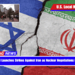 Israel Launches Strikes Against Iran as Nuclear Negotiations Falter