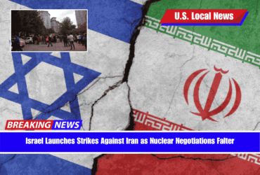 Israel Launches Strikes Against Iran as Nuclear Negotiations Falter