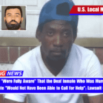 Jail Officials Were Fully Aware That the Deaf Inmate Who Was Murdered by His Cellmate Would Not Have Been Able to Call for Help; Lawsuit Claims