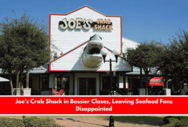 Joe’s Crab Shack in Bossier Closes, Leaving Seafood Fans Disappointed