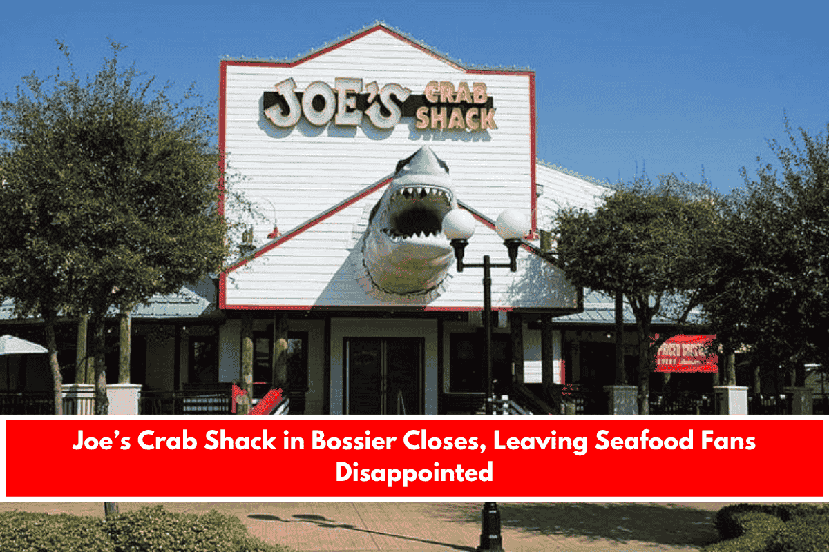 Joe’s Crab Shack in Bossier Closes, Leaving Seafood Fans Disappointed