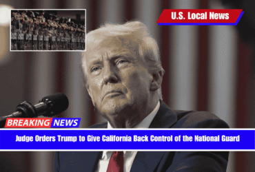 Judge Orders Trump to Give California Back Control of the National Guard
