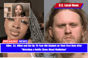Killer, 34, Killed and Cut Up 19-Year-Old Student on Their First Date After Watching a Netflix Show About Mutilation
