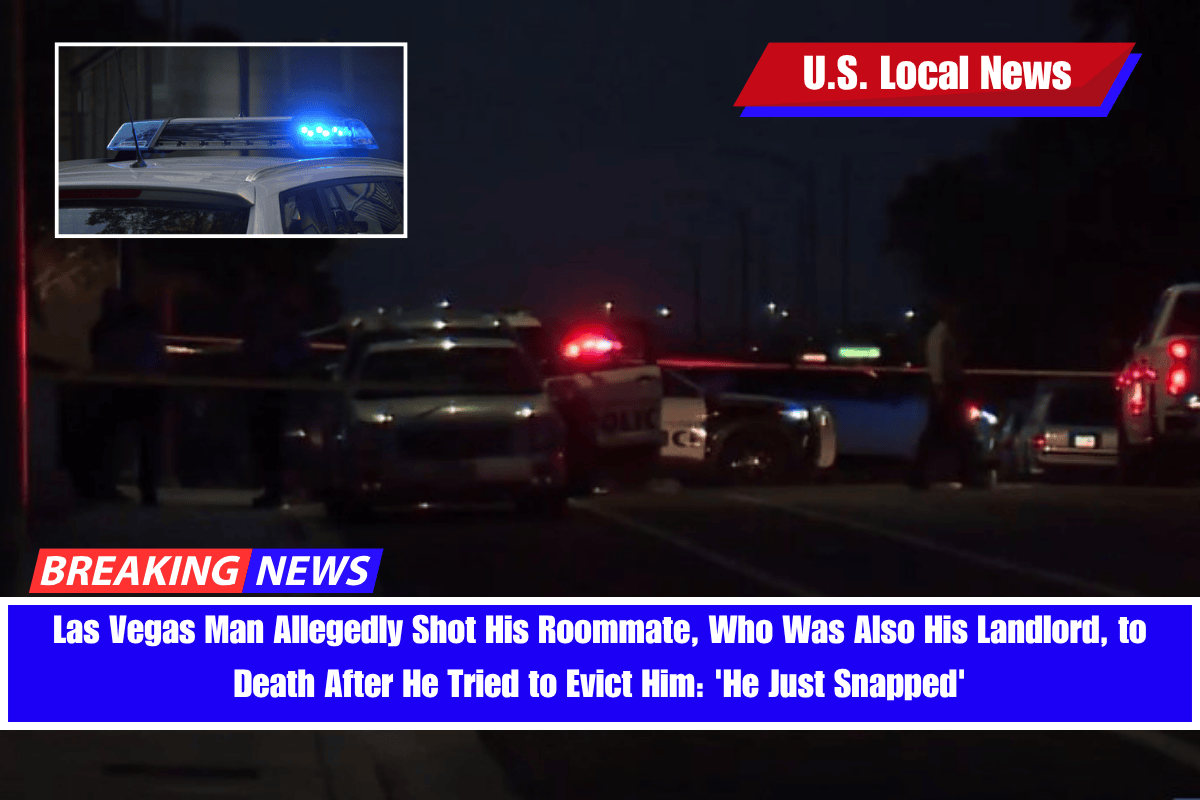 Las Vegas Man Allegedly Shot His Roommate, Who Was Also His Landlord, to Death After He Tried to Evict Him 'He Just Snapped'