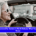 License Renewal for Seniors in North Dakota What You Need to Know